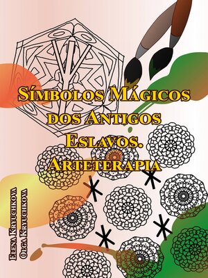 cover image of Símbolos Mágicos dos Antigos Eslavos. Arteterapia